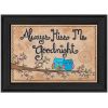 "Always Kiss Me Good Night" By Annie LaPoint; Printed Wall Art; Ready To Hang Framed Poster; Black Frame